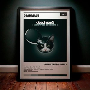 Cuadro deadmau5 - > album title goes here <