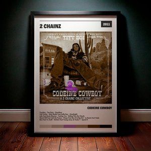 Cuadro 2 Chainz - Codeine Cowboy