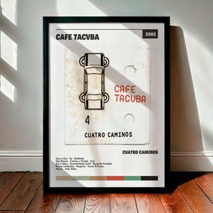 Cuadro Café Tacvba - Cuatro Caminos