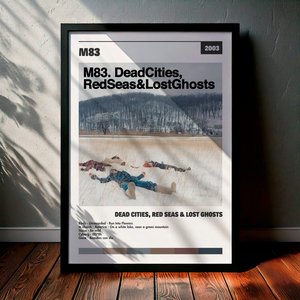 Cuadro M83 - Dead Cities, Red Seas & Lost Ghosts