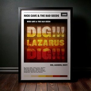 Cuadro Nick Cave & The Bad Seeds - Dig, Lazarus, Dig!!!