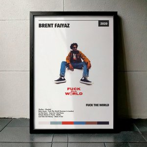 Cuadro Brent Faiyaz - Fuck The World