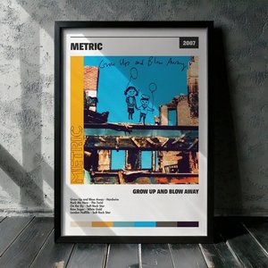 Cuadro Metric - Grow Up And Blow Away