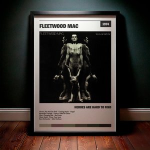 Cuadro Fleetwood Mac - Heroes Are Hard to Find