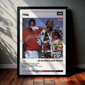 Cuadro Tyga - Hit Me When U Leave The Klub