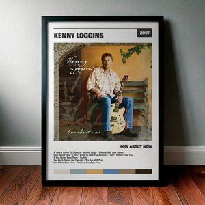 Cuadro Kenny Loggins - How About Now