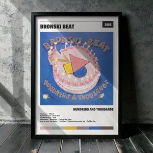 Cuadro Bronski Beat - Hundreds and Thousands