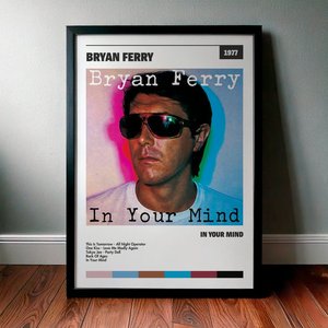 Cuadro Bryan Ferry - In Your Mind