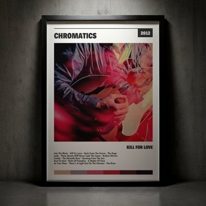 Cuadro Chromatics - Kill For Love