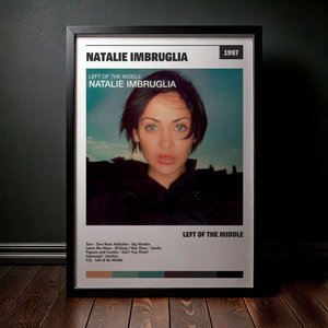 Cuadro Natalie Imbruglia - Left Of The Middle
