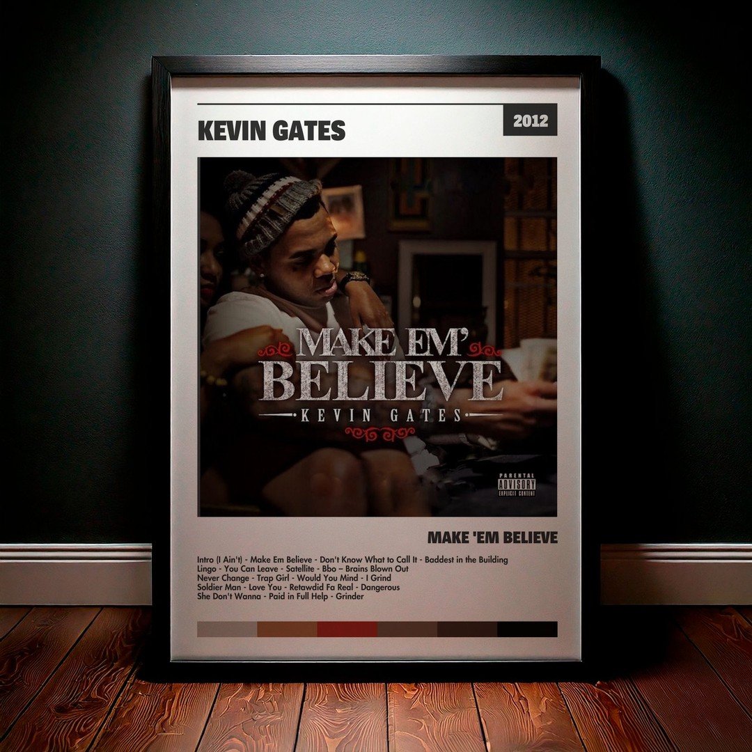 Cuadro Kevin Gates - Make 'em Believe