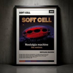 Cuadro Soft Cell - Nostalgia Machine