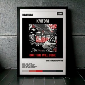 Cuadro KMFDM - Our Time Will Come