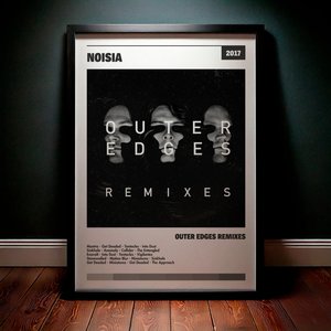 Cuadro Noisia - Outer Edges Remixes