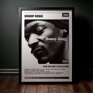 Cuadro Snoop Dogg - Paid Tha Cost To Be Da Bo$$