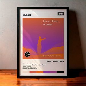 Cuadro 6LACK - Since I Have A Lover