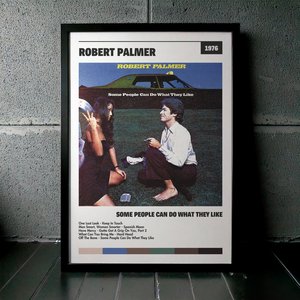 Cuadro Robert Palmer - Some People Can Do What They Like