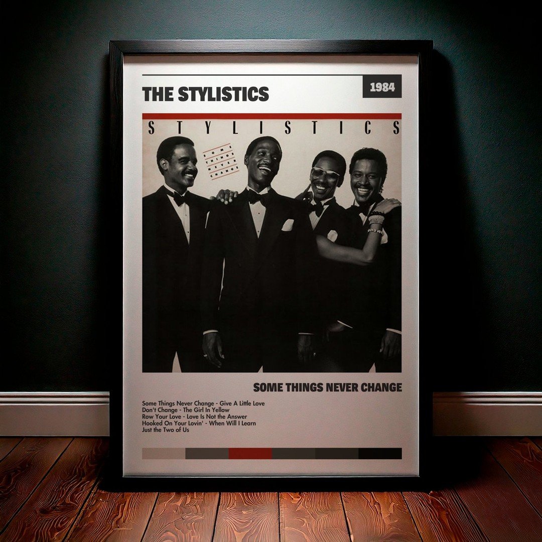 Cuadro The Stylistics - Some Things Never Change