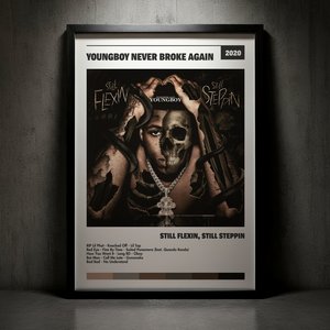 Cuadro YoungBoy Never Broke Again - Still Flexin, Still Steppin