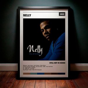 Cuadro Nelly - Still Hot In Herre