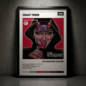 Cuadro Crazy Town - The Brimstone Sluggers