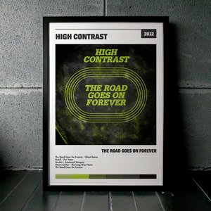 Cuadro High Contrast - The Road Goes On Forever