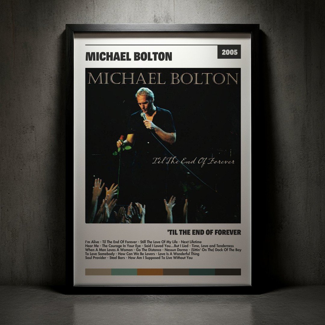 Cuadro Michael Bolton - 'Til the End of Forever