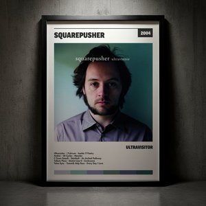 Cuadro Squarepusher - Ultravisitor