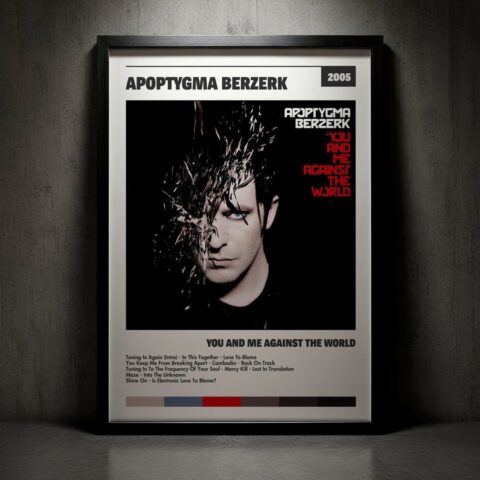Cuadro Apoptygma Berzerk - You And Me Against The World