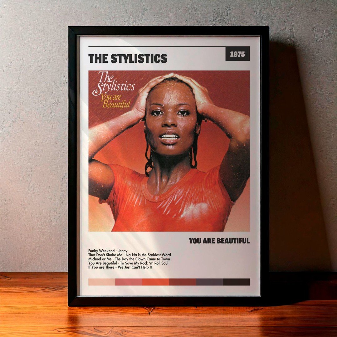 Cuadro The Stylistics - You Are Beautiful
