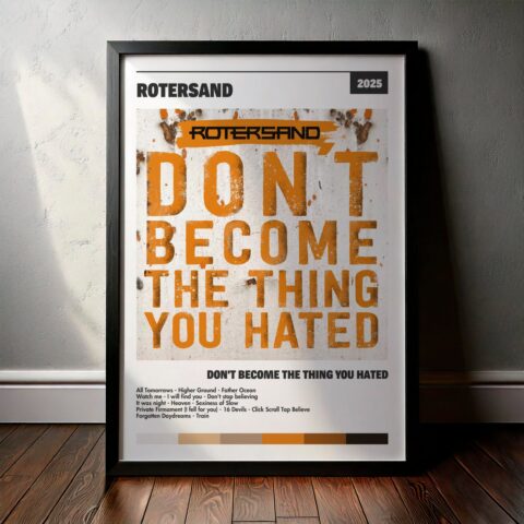 Cuadro Rotersand – Don't become the thing you hated